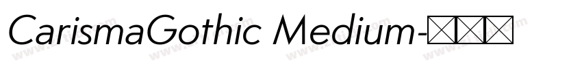 CarismaGothic Medium字体转换